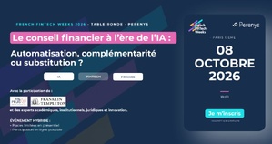 Voici le programme de la 6e édition des French FinTech Weeks Voici le programme de la 6e édition des French FinTech Weeks