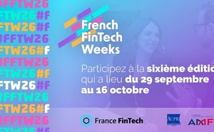 Voici le programme de la 6e édition des French FinTech Weeks