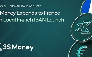 3S Money double la mise sur l’Europe avec les IBAN français locaux et le lancement d’un bureau à Paris
