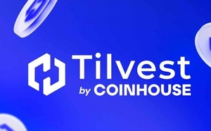 Avec Tilvest by Coinhouse, les crypto-actifs entrent dans les portefeuilles des clients des CGP
