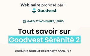 Produit structuré et investissement à impact : découvrez Goodvest Sérénité 2
